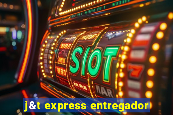 j&t express entregador